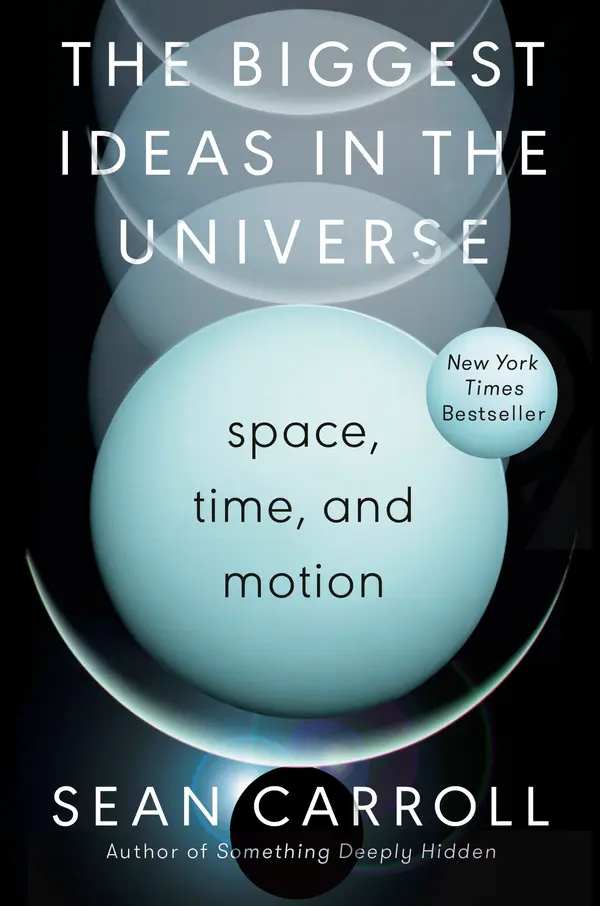 The Biggest Ideas in the Universe by Sean Carroll cover