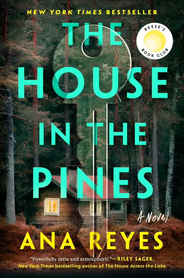 The House in the Pines: Reese's Book Club by Ana Reyes cover