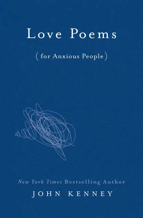 Love Poems for Anxious People by John Kenney cover