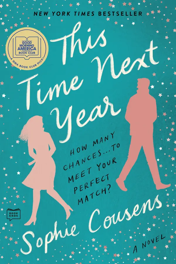 This Time Next Year: A GMA Book Club Pick by Sophie Cousens cover
