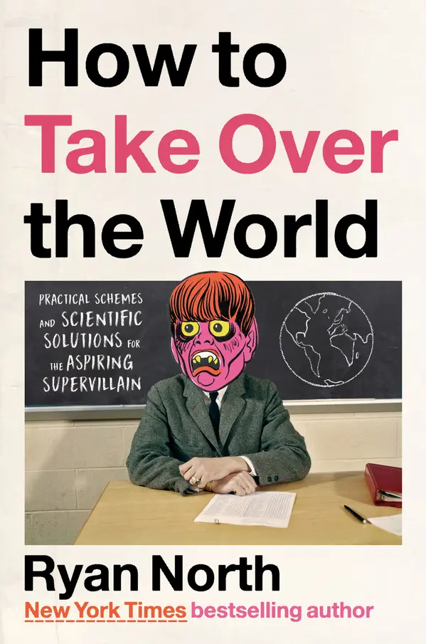 How to Take Over the World by Ryan North cover
