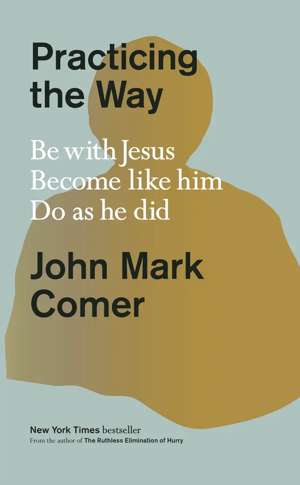 Practicing the Way by John Mark Comer cover