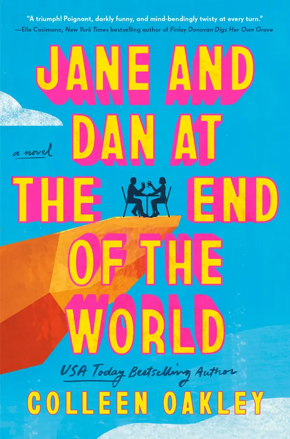 Jane and Dan at the End of the World by Colleen Oakley cover