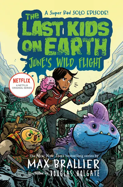 The Last Kids on Earth: June's Wild Flight book cover