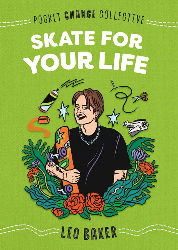Skate for Your Life by Leo Baker, Ashley Lukashevsky cover