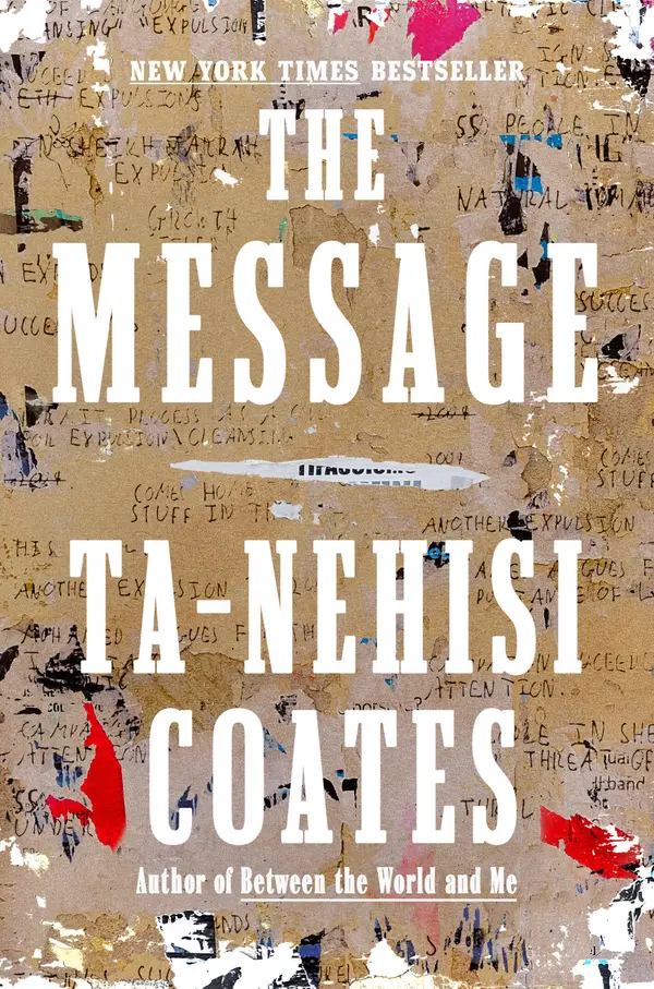 The Message by Ta-Nehisi Coates cover