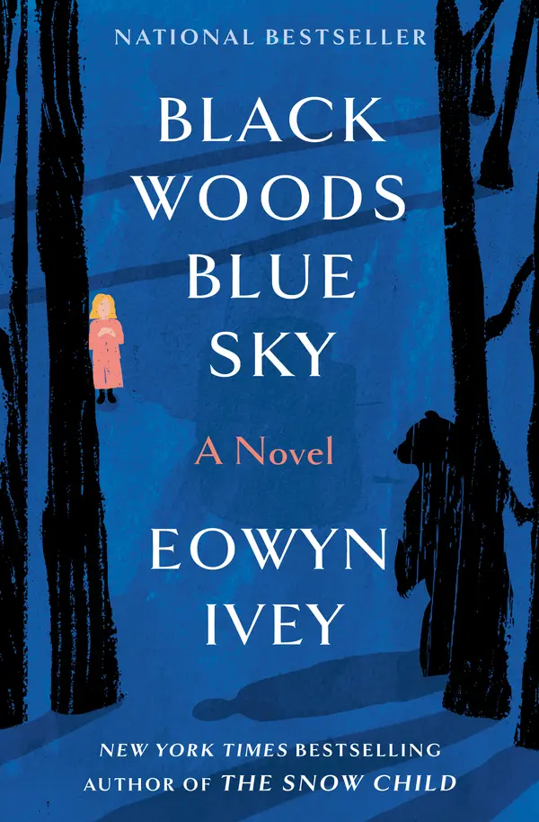 Black Woods, Blue Sky by Eowyn Ivey, Ruth Hulbert cover