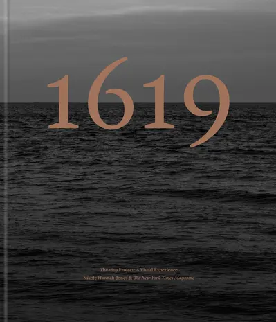 The 1619 Project: A Visual Experience book cover