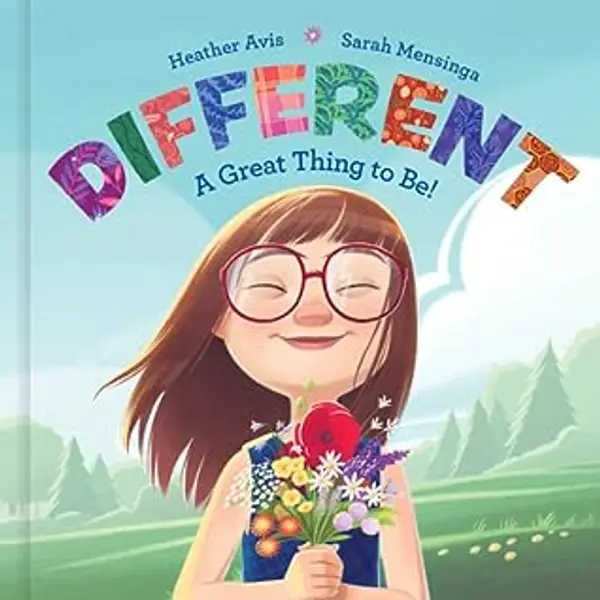 Different--A Great Thing to Be! by Heather Avis cover