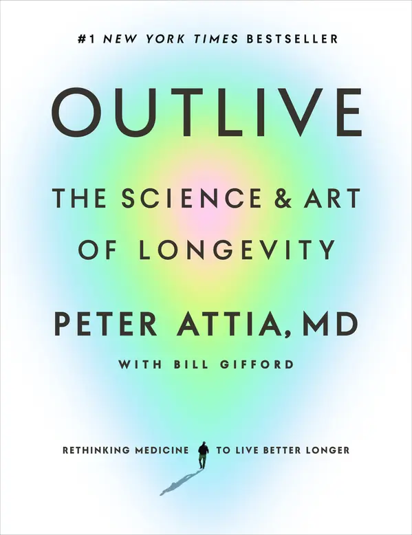 Outlive by Peter Attia, MD, Bill Gifford cover