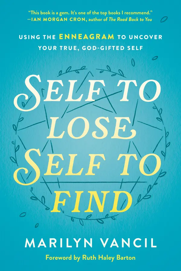Self to Lose, Self to Find by Marilyn Vancil, Ruth Haley Barton cover