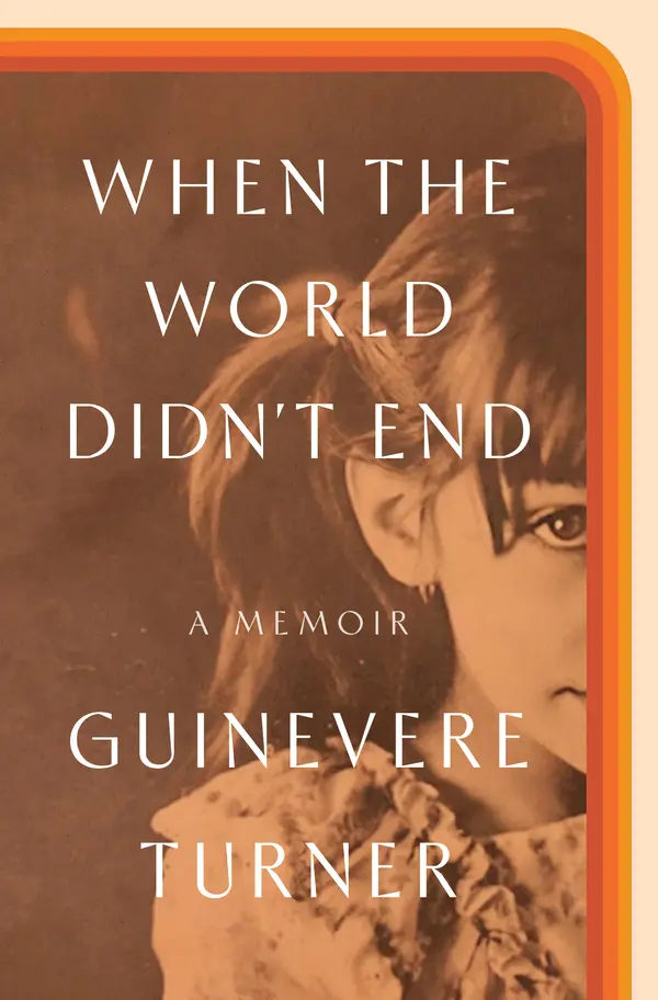 When the World Didn't End by Guinevere Turner cover
