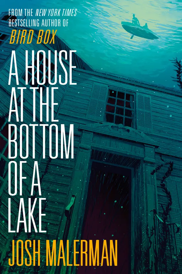 A House at the Bottom of a Lake by Josh Malerman cover