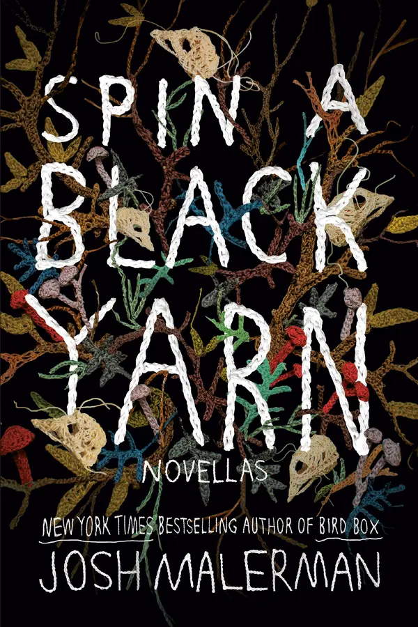 Spin a Black Yarn by Josh Malerman cover