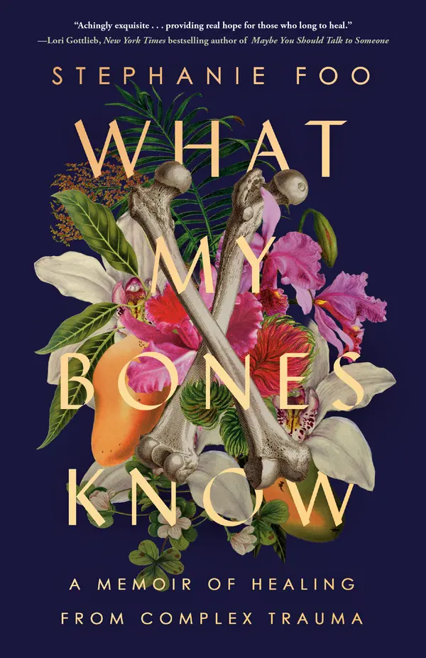 What My Bones Know by Stephanie Foo cover