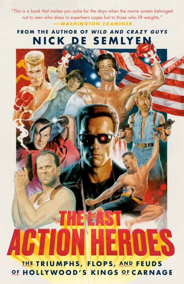 The Last Action Heroes by Nick de Semlyen cover