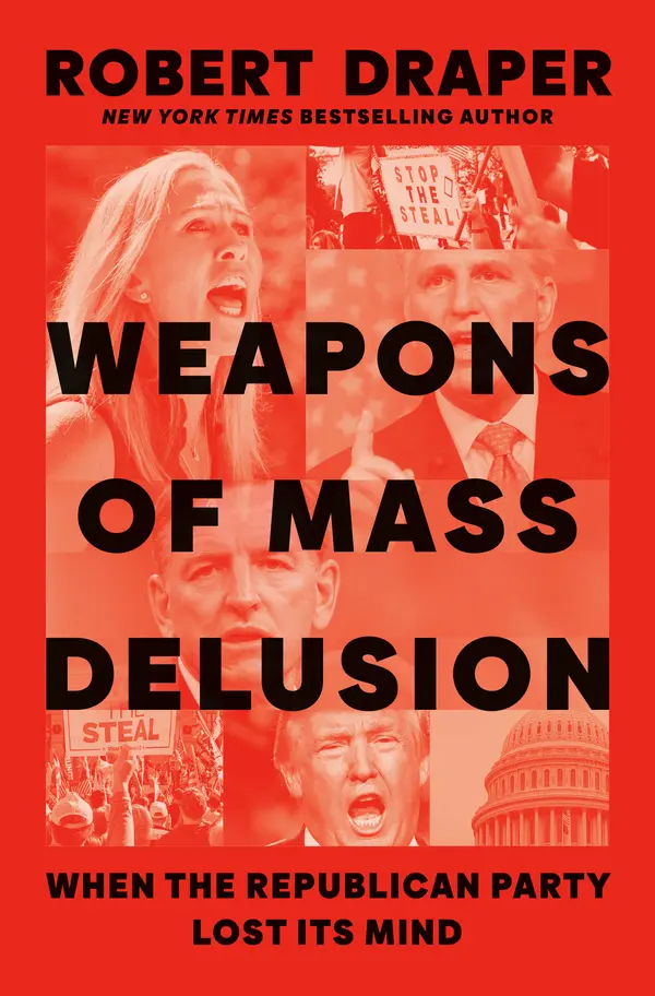 Weapons of Mass Delusion by Robert Draper cover