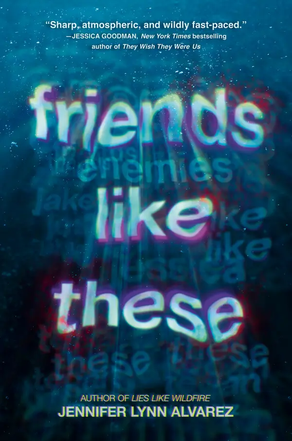 Friends Like These by Jennifer Lynn Alvarez cover