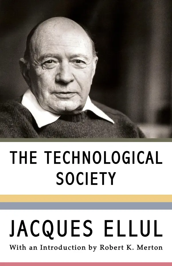 The Technological Society by Jacques Ellul cover