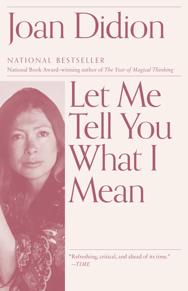 Let Me Tell You What I Mean by Joan Didion cover