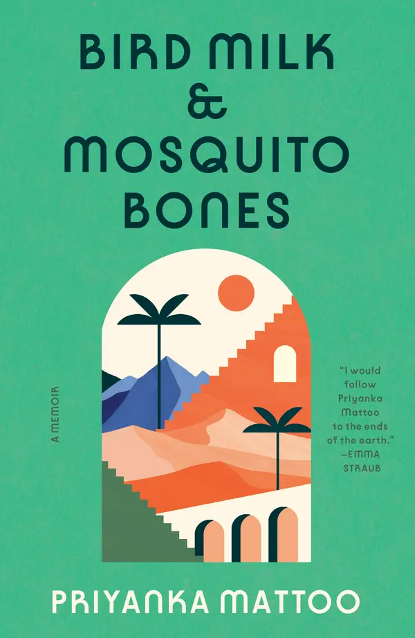 Bird Milk & Mosquito Bones by Priyanka Mattoo cover