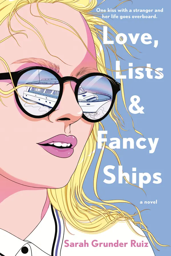 Love, Lists, and Fancy Ships by Sarah Grunder Ruiz cover