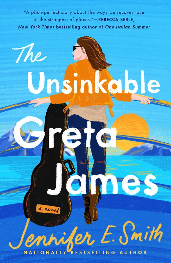 The Unsinkable Greta James by Jennifer E. Smith cover