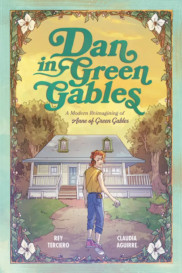 Dan in Green Gables: A Graphic Novel by Rey Terciero, Claudia Aguirre cover