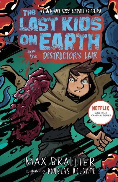 The Last Kids on Earth and the Destructor's Lair book cover