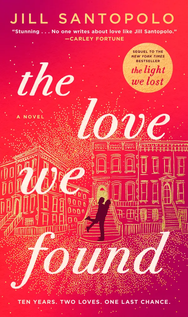 The Love We Found by Jill Santopolo cover
