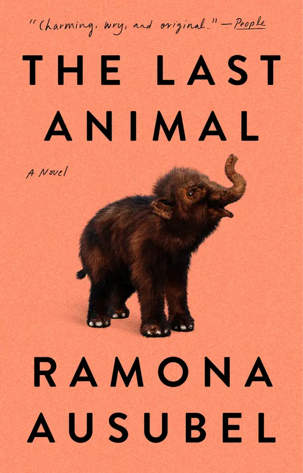 The Last Animal by Ramona Ausubel cover