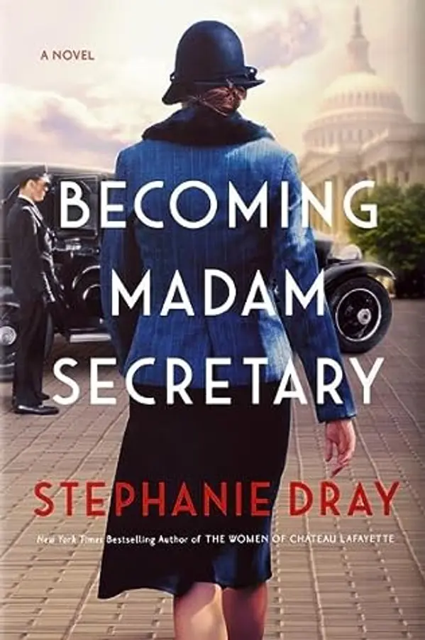 Becoming Madam Secretary by Stephanie Dray cover