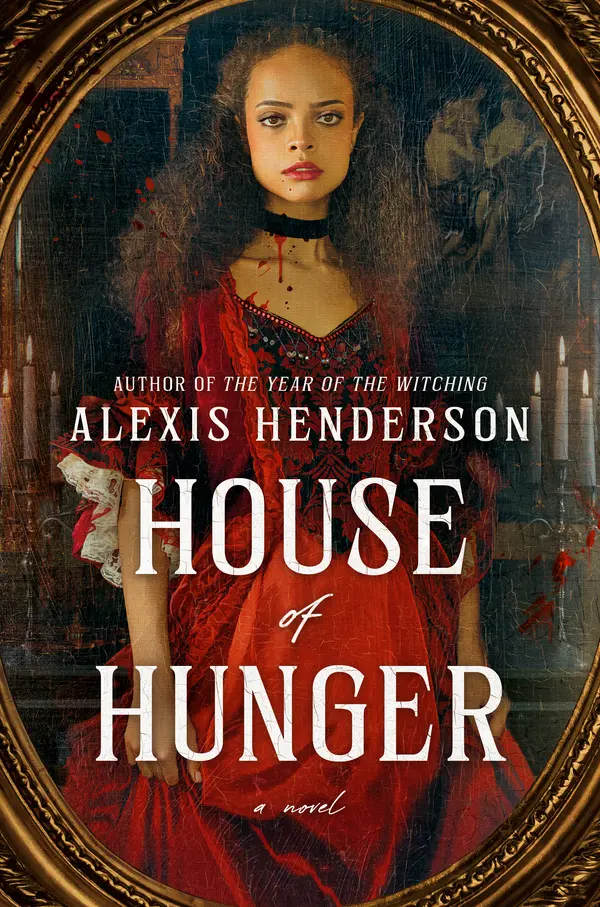 House of Hunger by Alexis Henderson cover