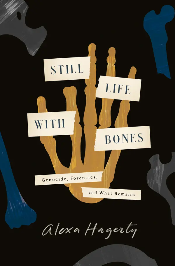 Still Life with Bones by Alexa Hagerty cover