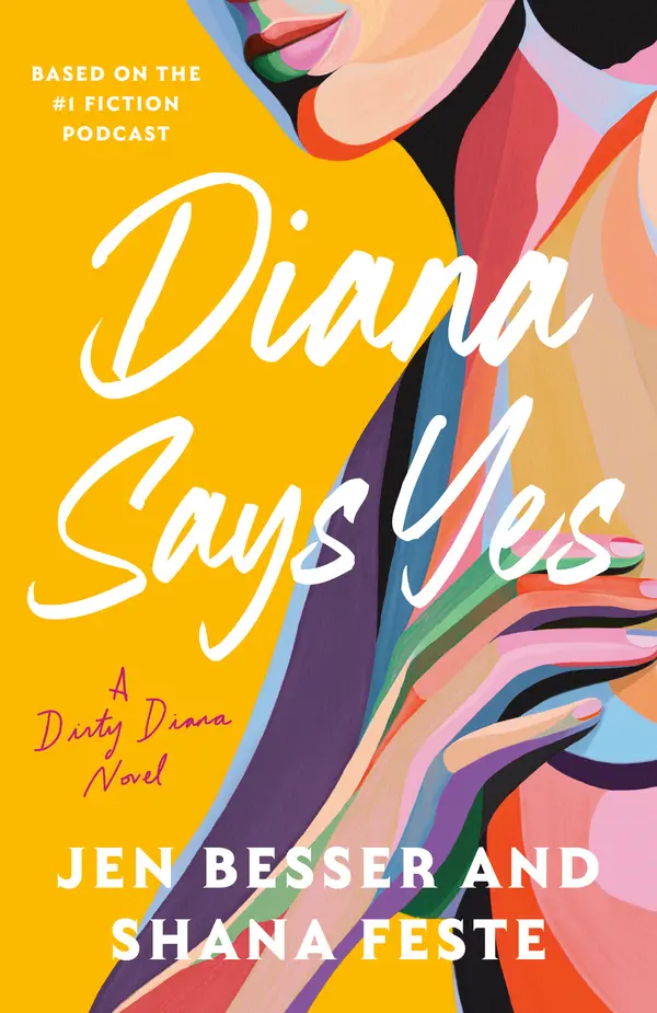 Diana Says Yes by Jen Besser, Shana Feste cover