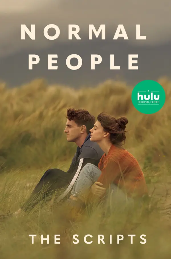 Normal People: The Scripts by Sally Rooney, Alice Birch, Mark O'Rowe, Lenny Abrahamson cover