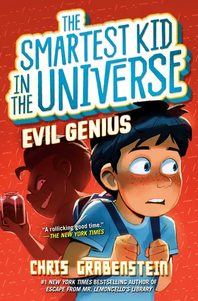Evil Genius: The Smartest Kid in the Universe, Book 3 book cover