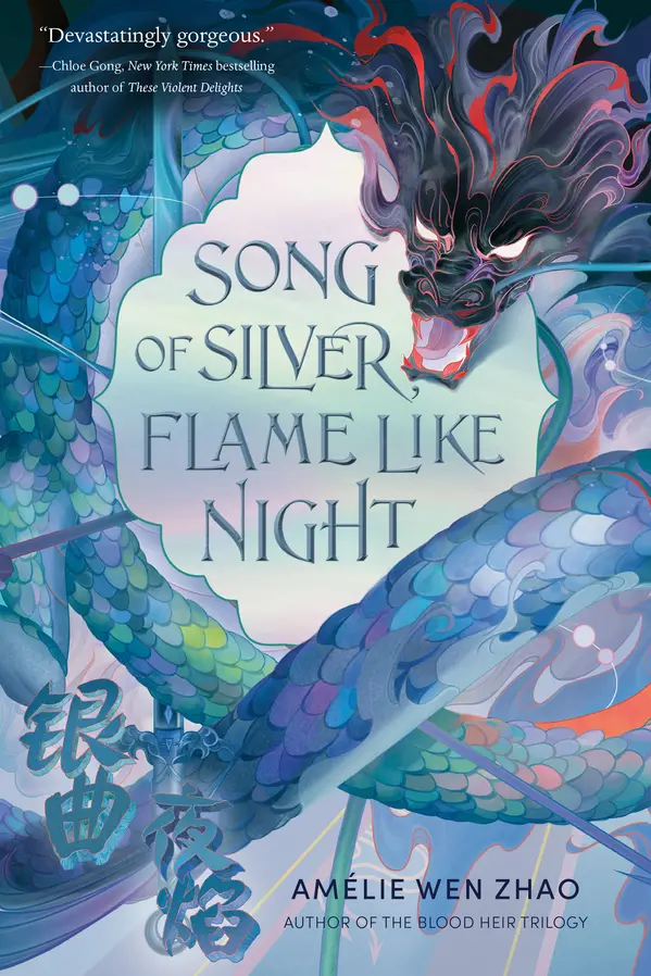Song of Silver, Flame Like Night by Amélie Wen Zhao cover