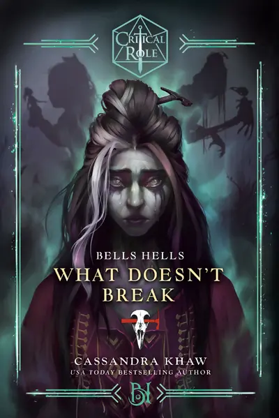 Critical Role: Bells Hells--What Doesn't Break book cover