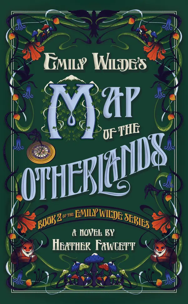 Emily Wilde's Map of the Otherlands by Heather Fawcett cover
