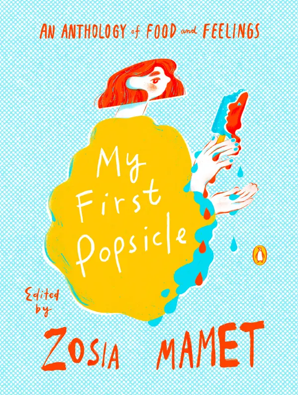 My First Popsicle by Zosia Mamet cover