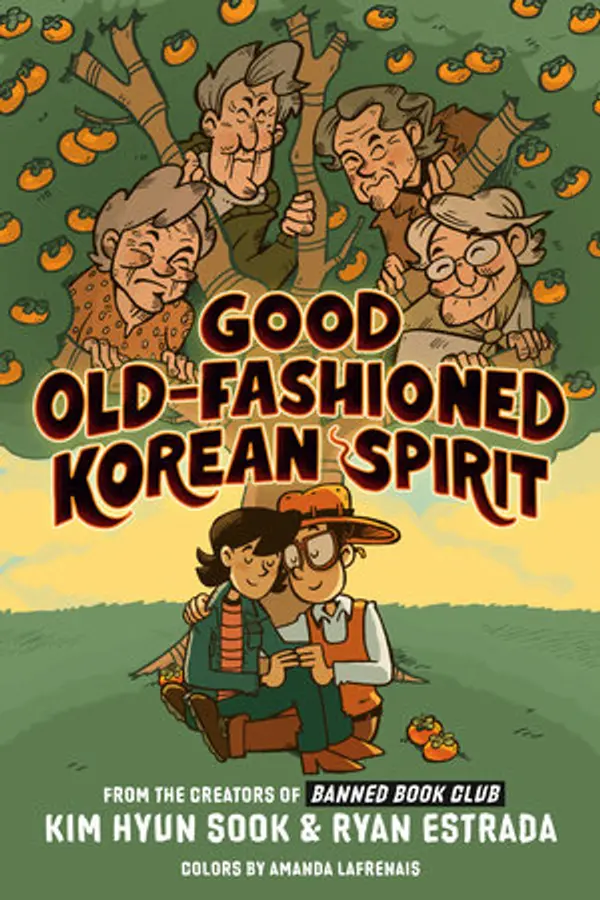 Good Old-Fashioned Korean Spirit: A Graphic Novel by Kim Hyun Sook cover