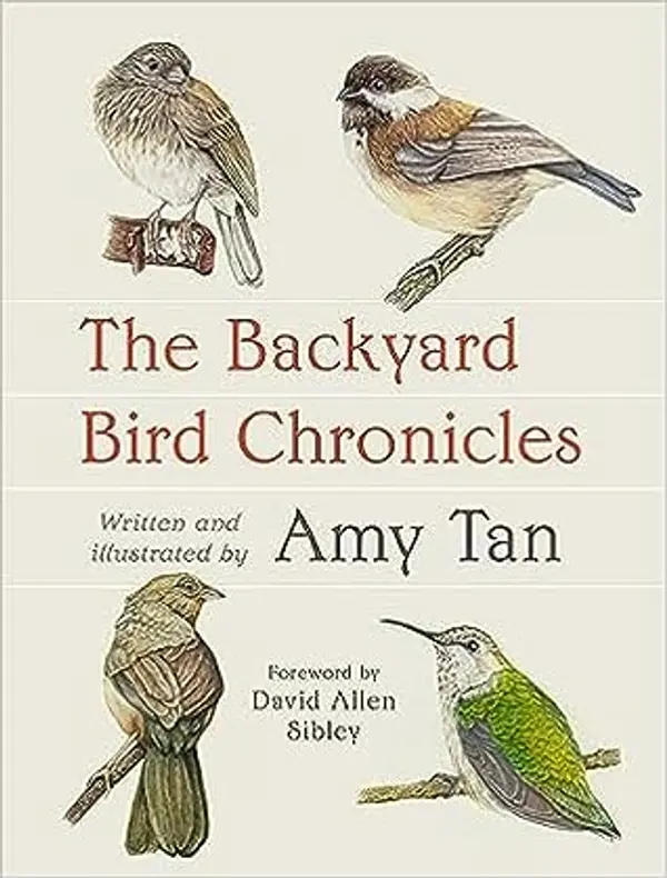 The Backyard Bird Chronicles by Amy Tan cover