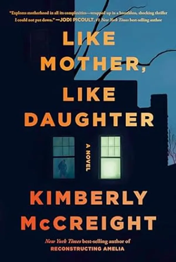 Like Mother, Like Daughter by Kimberly McCreight cover
