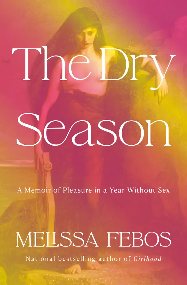 The Dry Season by Melissa Febos cover