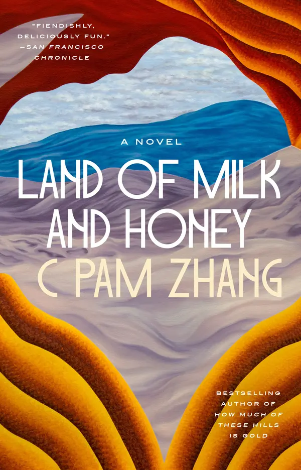 Land of Milk and Honey by C Pam Zhang cover