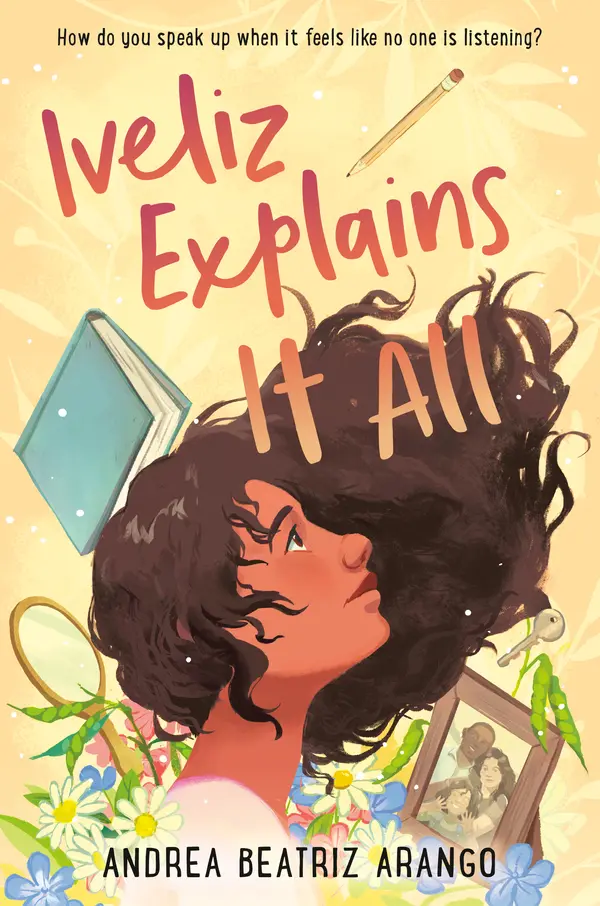 Iveliz Explains It All by Andrea Beatriz Arango, Alyssa Bermudez cover