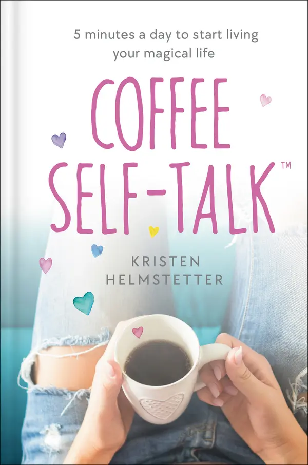 Coffee Self-Talk by Kristen Helmstetter cover