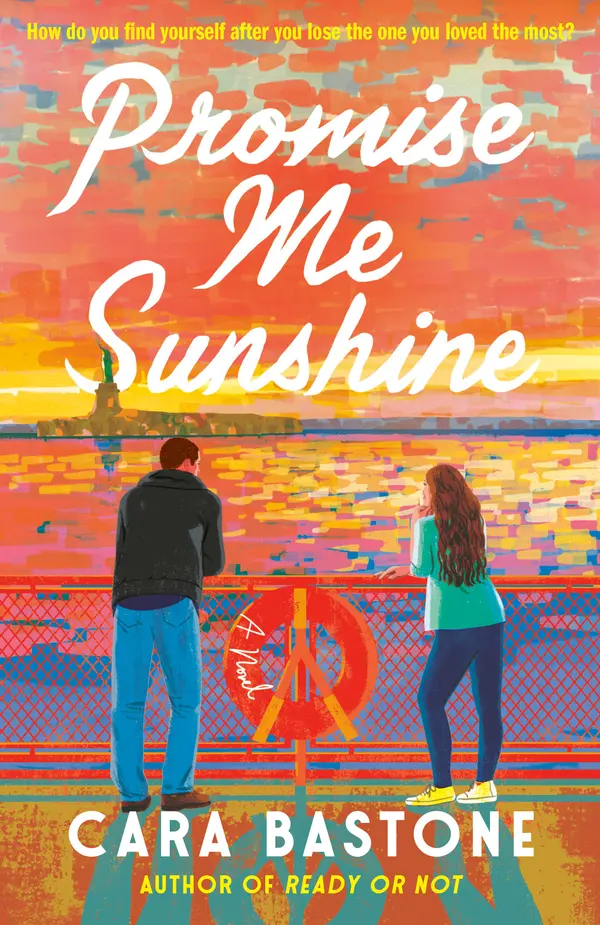 Promise Me Sunshine: A Novel by Cara Bastone cover