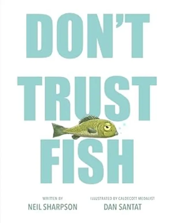 Don't Trust Fish by Neil Sharpson cover